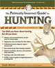 The Politically Incorrect Guide to Hunting (Politically Incorrect Guides), Frank Miniter 