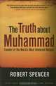 The Truth About Muhammad: Founder of the World