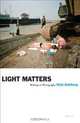 Light Matters (Aperture Ideas), Vicki Goldberg 