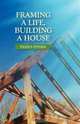 Framing a Life, Building a House, Eileen Sypher 