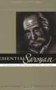 Essential Saroyan: Challenges and Practices (California Legacy Book) (California Legacy Book), William Saroyan 