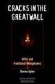 Cracks in the Great Wall: UFOs and Traditional Metaphysics, Charles Upton 