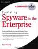 Combating Spyware in the Enterprise, Paul Piccard, Jeremy Faircloth 