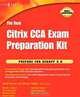 The Real Citrix CCA Exam Preparation Kit: Prepare for XenApp 5.0, Shawn Tooley 