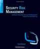 Security Risk Management: Building an Information Security Risk Management Program from the Ground Up, Evan Wheeler 
