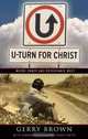 U-Turn For Christ Where Grace and Repentance Meet, Gerry Brown 