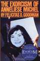 The Exorcism of Anneliese Michel, Felicitas D. Goodman 