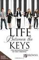 Life Between the Keys: The (Mis)Adventures Of The 5 Browns, The 5 Browns 