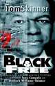 Black And Free, Tom Skinner 