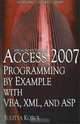 Access 2007 Programming by Example with VBA, XML, and ASP, Julitta Korol 