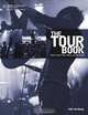 The Tour Book: How to Get Your Music on the Road, Andy Reynolds 