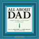 All About Dad: Insights, Thoughts, and Life Lessons on Fatherhood, Dahlia Porter, Gabriel Cervantes 