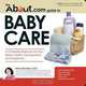 The About.com Guide to Baby Care: A Complete Resource for Your Baby