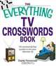The Everything TV Crosswords Book: 150 Commercial-Free Puzzles to Test Your Television IQ, Charles Timmerman 