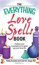 Everything Love Spells Book: Spells, incantations, and potions to spice up your love life, Kaile Dutton, Jodi St. Onge 