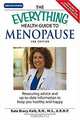 Everything Health Guide to Menopause: Know More so You Can Feel Better and Be in Control, Kate Bracy 