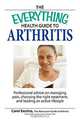 The Everything Health Guide to Arthritis, Carol Eustice 