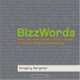 BizzWords: From Ad Creep to Zero Drag, a Guide to Today
