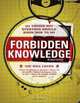 Forbidden Knowledge: 101 Things Not Everyone Should Know How to Do, Michael Powell 