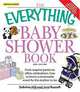 Everything Baby Shower Book: Throw a Memorable Event for Mother-to-Be, Sabrina Hill, Joni Russell 