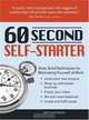 60 Second Self-Starter: Sixty Solid Techniques to get motivated, get organized, and get going in the workplace., Jeff Davidson 