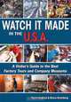 Watch It Made in the U.S.A.: A Visitor