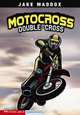 Motocross Double-Cross (Impact Books), Jake Maddox, Bob Temple 