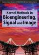 Kernel Methods in Bioengineering, Signal and Image Processing, 