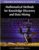 Mathematical Methods for Knowledge Discovery and Data Mining, Giovanni Felici and Carlo Vercellis 