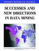 Successes and New Directions in Data Mining, Florent Masseglia, Pascal Poncelet and Maguelonne Teisseire 