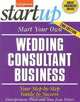 Start Your Own Wedding Consultant Business (Entrepreneur Start_up), Entrepreneur Press 