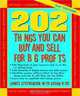202 Things You Can Buy and Sell for Big Profits (202 Things You Can Buy & Sell for Big Profits), James Stephenson, Jason R. Rich 