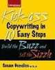 Kick-ass Copywriting in 10 Easy Steps: Build the Buzz and Sell the Sizzle (Entrepreneur Magazine), Susan Gunelius 