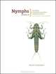 Nymphs Volume II: Stoneflies, Caddisflies, and Other Important Insects: Including the Lesser Mayflies, Ernest G. Schwiebert 