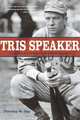 Tris Speaker: The Rough-and-Tumble Life of a Baseball Legend, Timothy M. Gay 