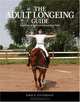 The Adult Longeing Guide: Exercises to Build an Independent Seat, Emily Esterson 