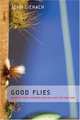 Good Flies: Favorite Trout Patterns and How They Got That Way, John Gierach 