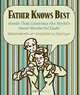 Father Knows Best: Words That Celebrate the World
