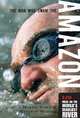 The Man Who Swam the Amazon: 3,274 Miles on the World