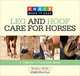 Knack Leg and Hoof Care for Horses: A Complete Illustrated Guide, Micaela Myers 