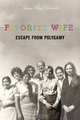 Favorite Wife: Escape from Polygamy, Susan Ray Schmidt 