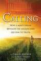Calling: How a Man