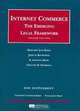 Internet Commerce: The Emerging Legal Framework, 2d, 2008 Supplement, Margaret J. Radin, John A. Rothchild, R. Anthony Reese, Gregory M. Silverman 