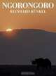 Ngorongoro, Reinhard Kunkel 