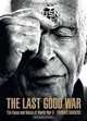 The Last Good War: The Faces and Voices of World War II, 