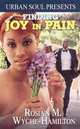 Finding Joy In Pain (Urban Soul Presents), Roslyn M. Wyche-Hamilton 
