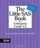 The Little SAS Book for Enterprise Guide 4.2, Susan J. Slaughter, Lora D. Delwiche 