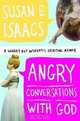 Angry Conversations with God: A Snarky but Authentic Spiritual Memoir, Susan E. Isaacs 
