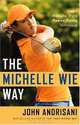 The Michelle Wie Way: Inside Michelle Wie