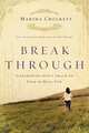 Break Through: Unearthing God